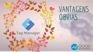Blogue 15 vantagens google tag manager